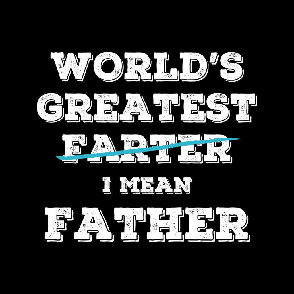 Worlds Greatest Farter Fathers Day Men's T-Shirt product image 2