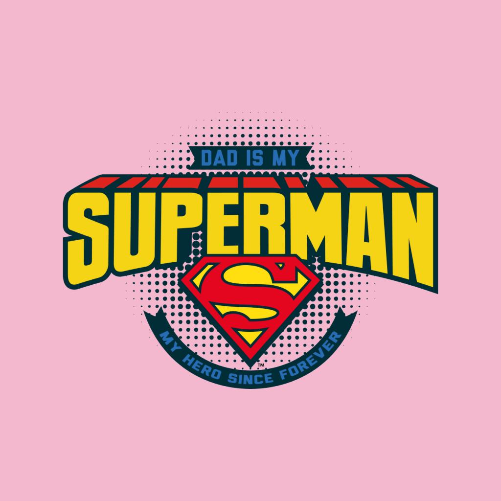 Superman Fathers Day Dad Is My Hero Since Forever Women's product image 7
