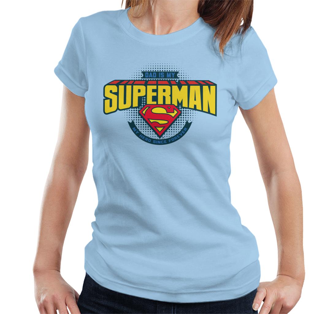 Superman Fathers Day Dad Is My Hero Since Forever Women's product image 4